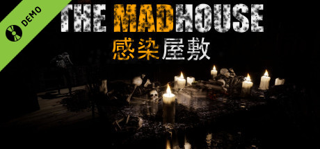 THE MADHOUSE | 感染屋敷 Demo