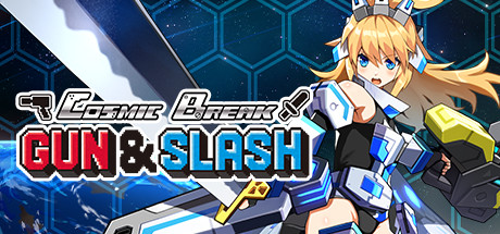 CosmicBreak Gun & Slash header