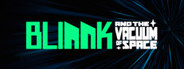 BLINNK and the Vacuum of Space