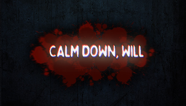 Calm Down, Will Steam capsule image