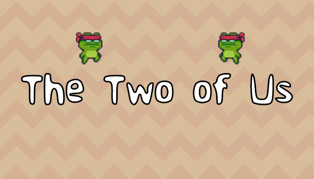The Two Of Us (Original Steam Game) With FLH 