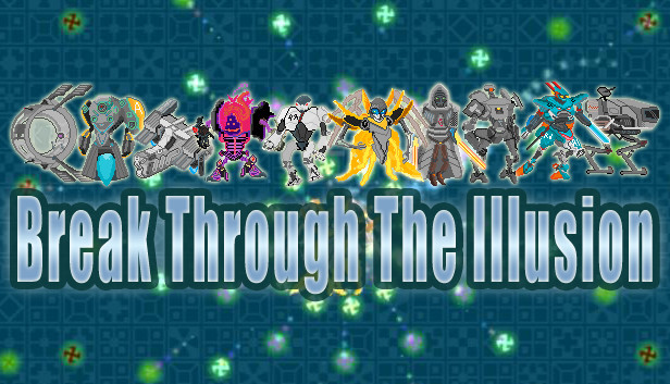 Break Through The Illusion Steam capsule image