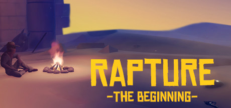 Rapture - The Beginning