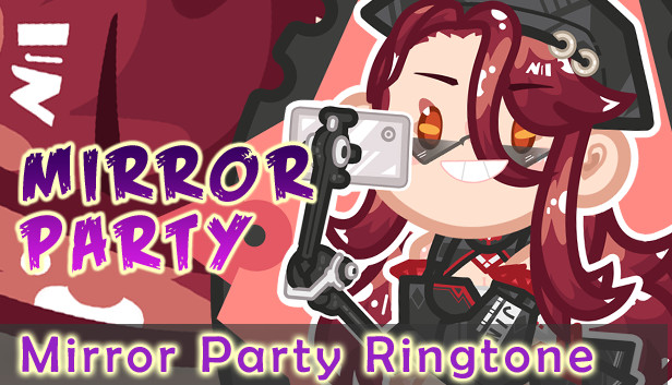 Mirror Party Ringtone Steam capsule image