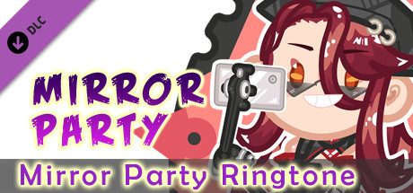 Mirror Party Ringtone