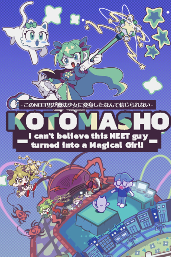 KOTOMASHO: I Can't Believe This NEET Guy Turned Into a Magical Girl!