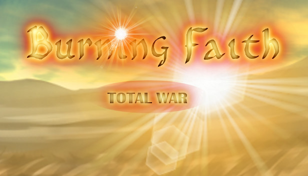 Burning Faith - Total War Steam capsule image