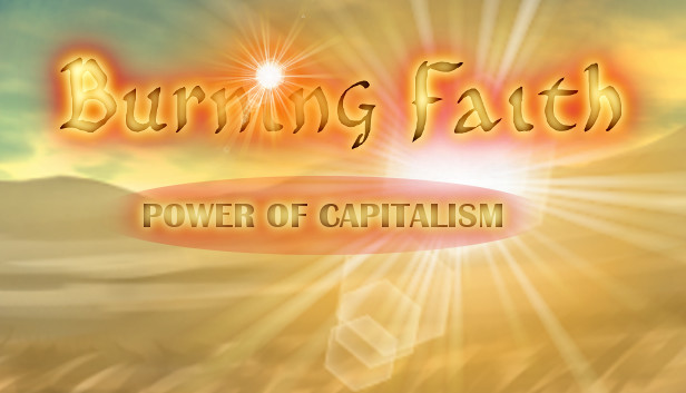 Burning Faith - Power of Capitalism Steam capsule image