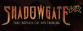 Shadowgate VR: The Mines of Mythrok