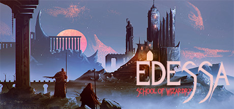 Edessa: School of Wizardry