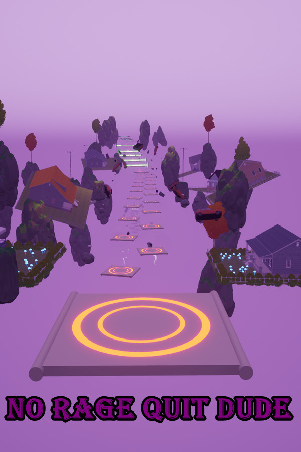 No Rage Quit Dude