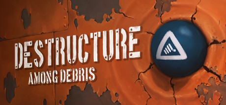 DESTRUCTURE: Among Debris Cover Image