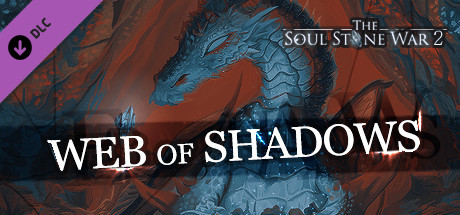 The Soul Stone War 2 – Web of Shadows