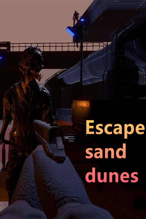 Escape  sand dunes