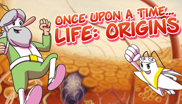 Once Upon a Time... Life: Origins