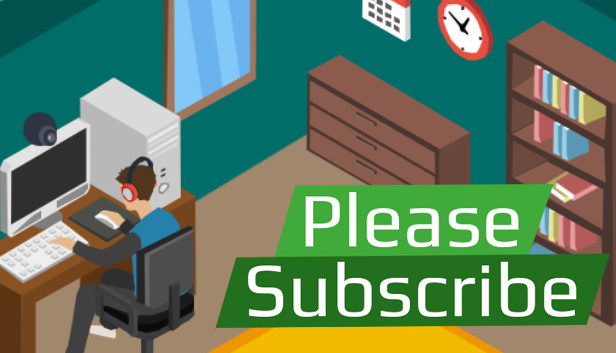 Please Subscribe: Streamer Career Steam capsule image