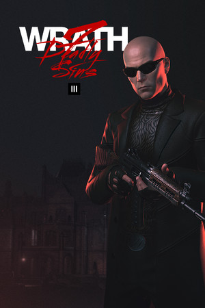 HITMAN 3 - Seven Deadly Sins Act 7: Wrath