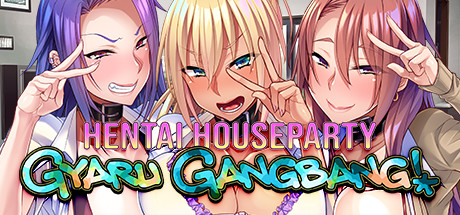 Hentai Houseparty: Gyaru Gangbang/辣妹连续中出