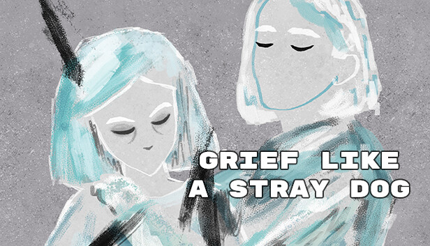 Grief like a stray dog Steam capsule image