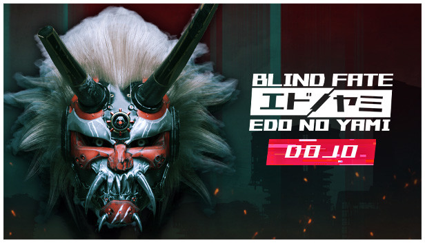 Blind Fate: Edo no Yami — Dojo on Steam
