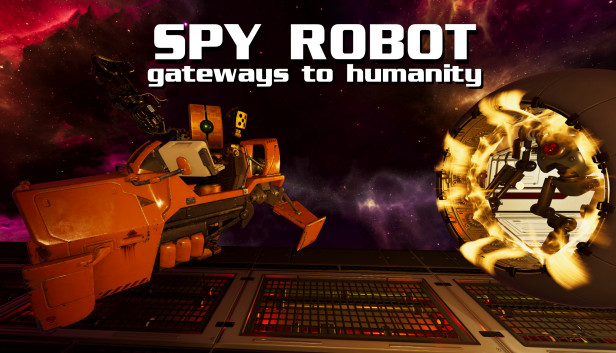 Spy Robot: Gateways To Humanity Steam capsule image