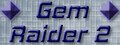 Gem Raider 2