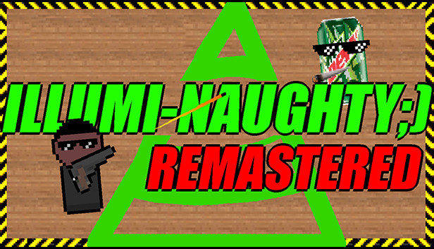 ILLUMI-NAUGHTY ;) - Remastered Steam capsule image