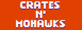 CRATES N' MOHAWKS