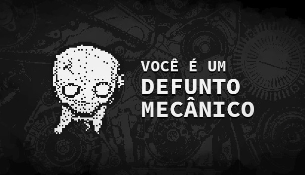 VOCÊ É UM DEFUNTO MECÂNICO Steam capsule image
