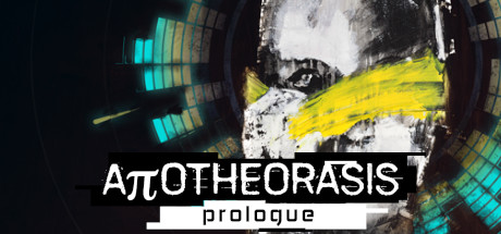 Apotheorasis Prologue