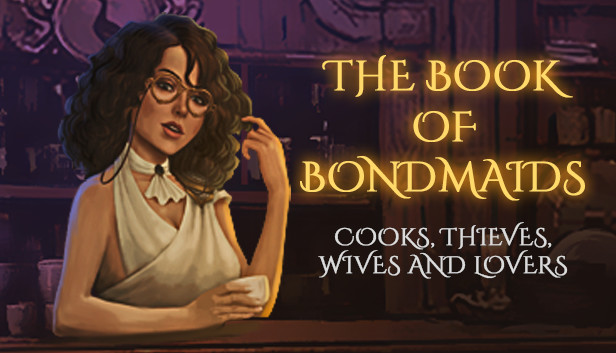 The Book of Bondmaids - Cooks, Thieves, Wives and Lovers Steam capsule image