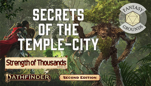 Fantasy Grounds - Pathfinder 2 RPG - Strength of Thousands AP 4: Secrets of the Temple-City Steam capsule image