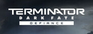 Terminator: Dark Fate - Defiance