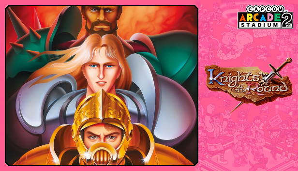 Capcom Arcade 2nd Stadium: A.K.A KNIGHTS OF THE ROUND Steam capsule image
