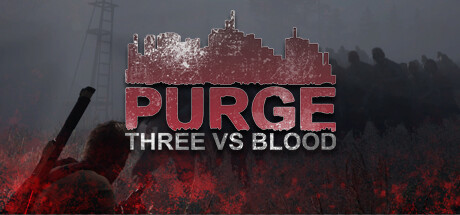 PURGE - Three vs Blood Cover Image