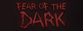 Fear of the Dark