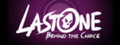 Lastone: Behind the Choice