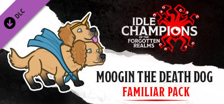 Idle Champions - Moogin the Death Dog Familiar Pack