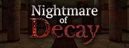 Nightmare of Decay
