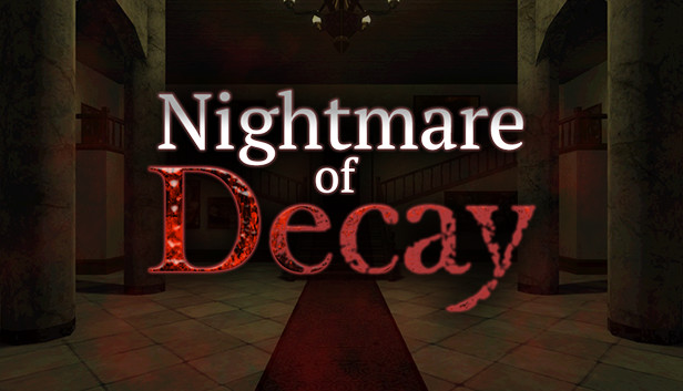 Nightmare of Decay