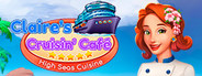 Claire's Cruisin' Cafe: High Seas Cuisine