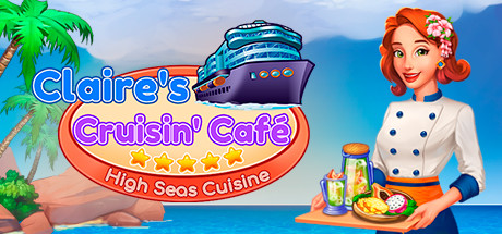 Claire's Cruisin' Cafe: High Seas Cuisine