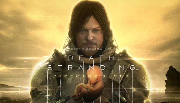 playthis Death Stranding. I do not have a personal connection