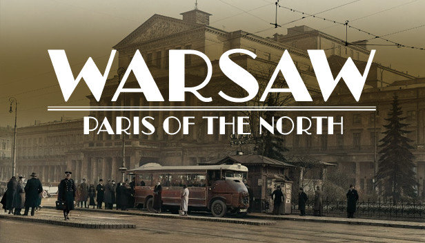 Warsaw: Paris of the North (prototype) Steam capsule image