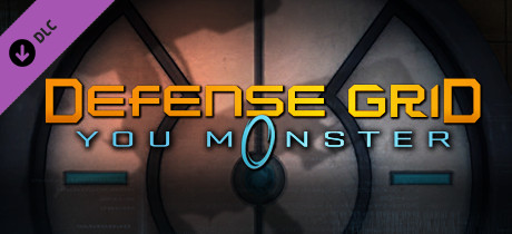 Defense Grid: The Awakening - You Monster DLC sur Steam