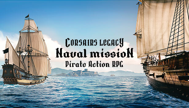 Corsairs Legacy: Naval Mission - Pirate Action RPG Steam capsule image