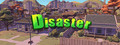 Disaster