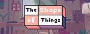 The Shape of Things