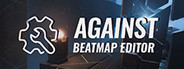 AGAINST Beatmap Editor