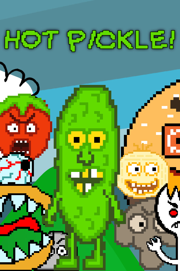 Hot Pickle!